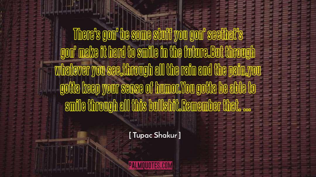 Pacs quotes by Tupac Shakur