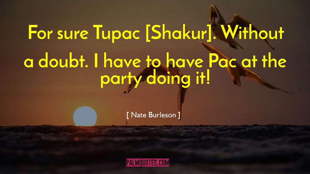 Pacs quotes by Nate Burleson