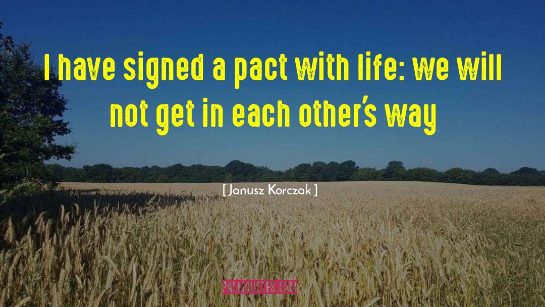 Pact quotes by Janusz Korczak