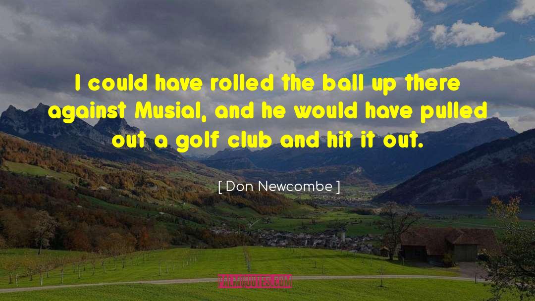 Paddle Ball quotes by Don Newcombe