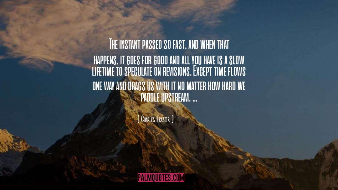 Paddle quotes by Charles Frazier