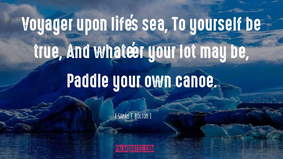 Paddle quotes by Sarah T. Bolton