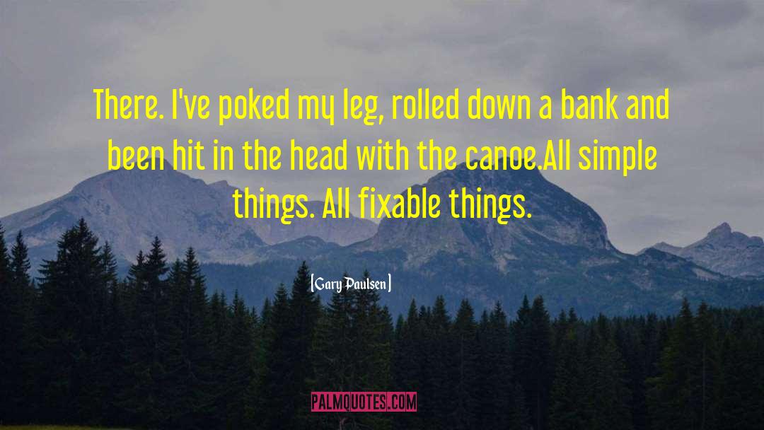 Paddling Canoe quotes by Gary Paulsen