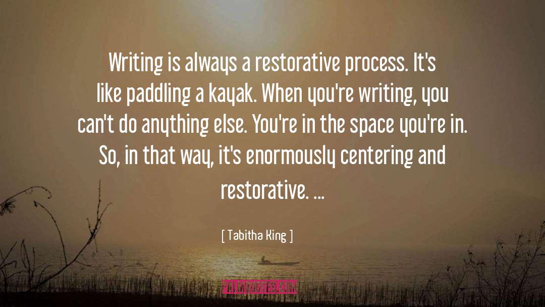 Paddling quotes by Tabitha King