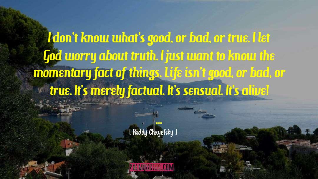 Paddy quotes by Paddy Chayefsky