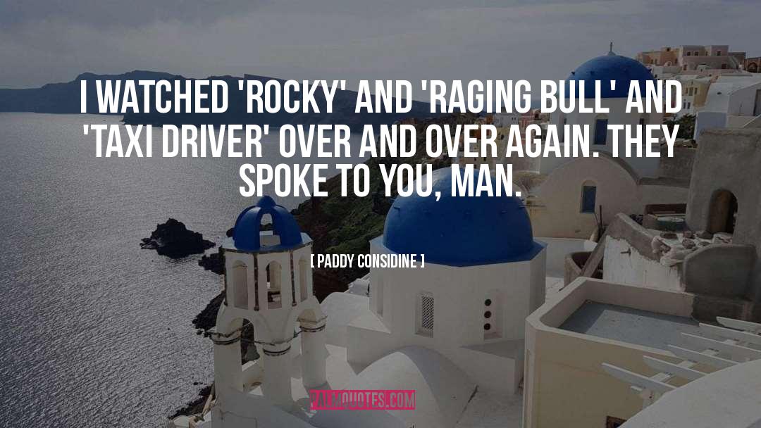 Paddy quotes by Paddy Considine