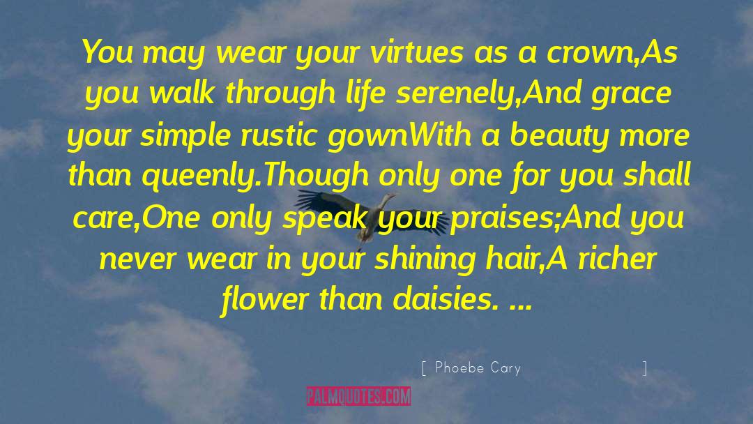 Padme Amidala Hair quotes by Phoebe Cary