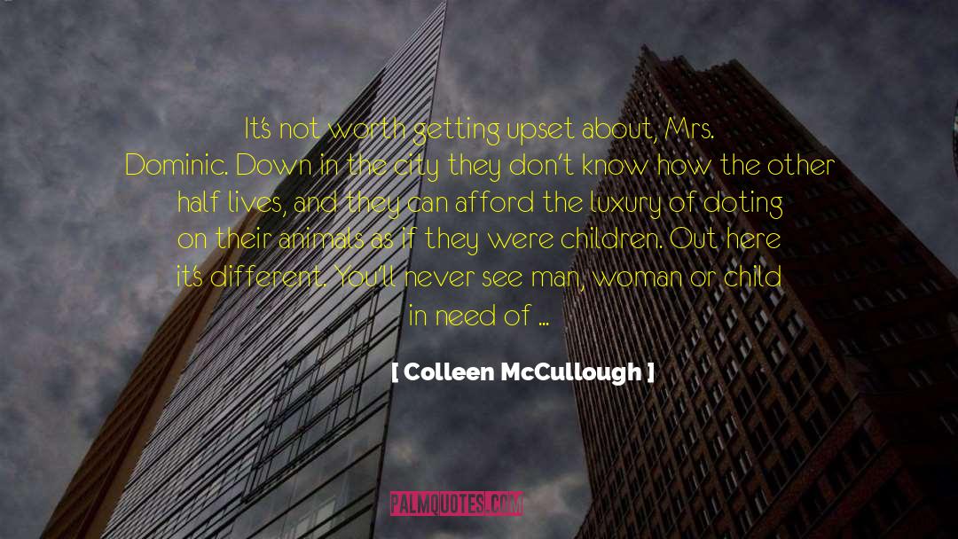 Padraic Cleary quotes by Colleen McCullough