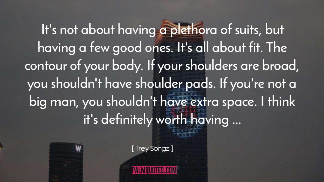 Pads quotes by Trey Songz