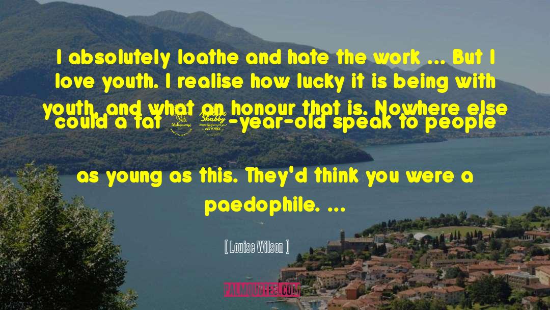 Paedophile quotes by Louise Wilson