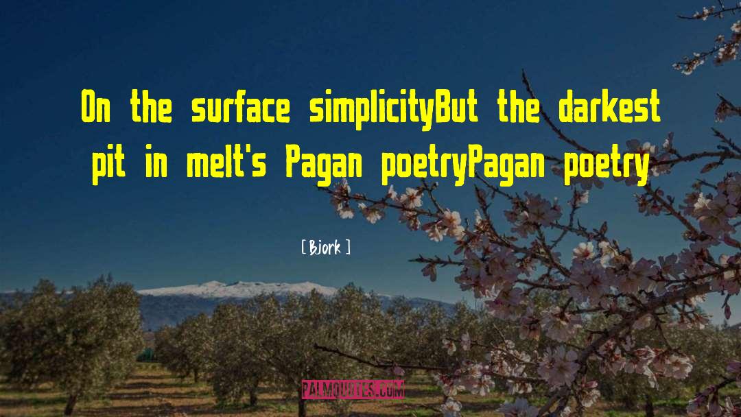 Pagan quotes by Bjork