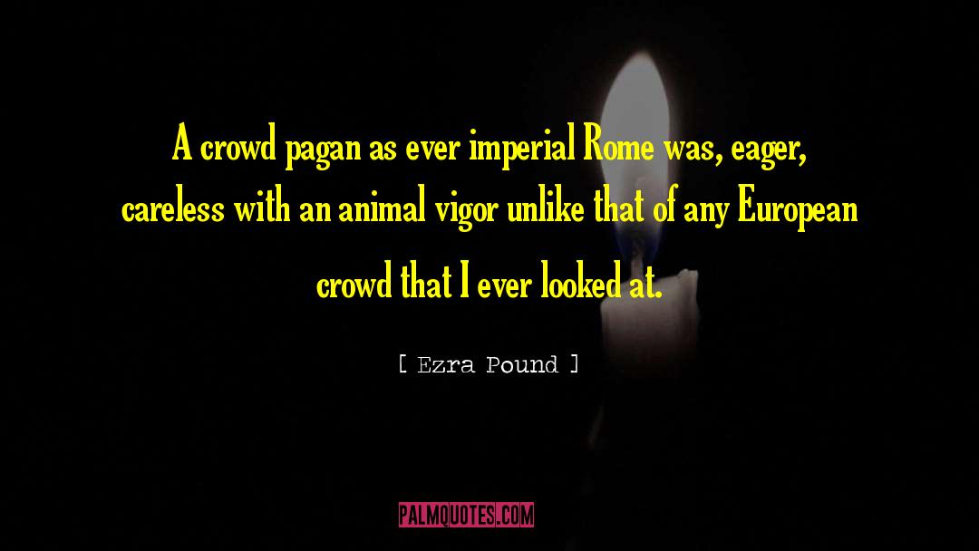 Pagan Worldview quotes by Ezra Pound