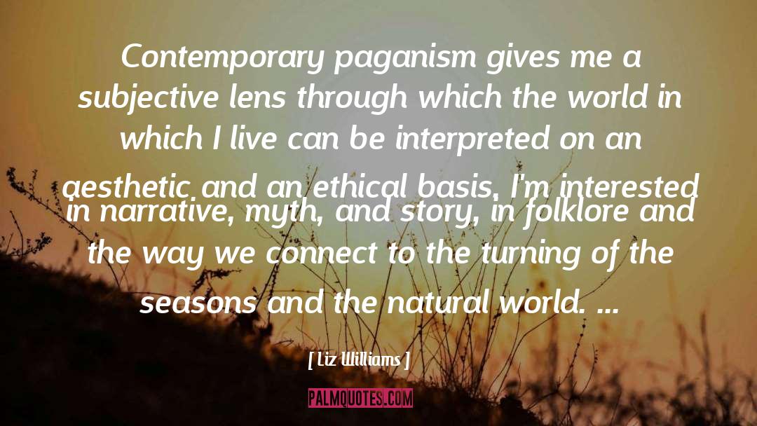 Paganism quotes by Liz Williams