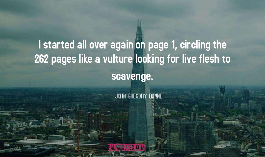 Page 1 quotes by John Gregory Dunne