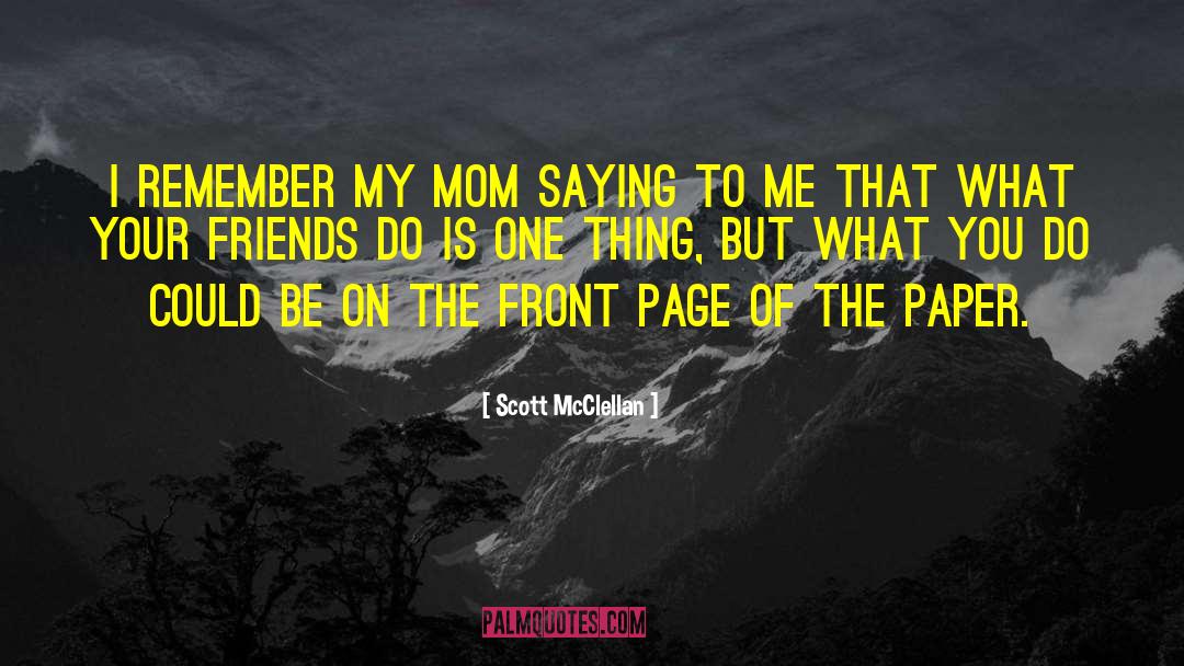 Page 36 quotes by Scott McClellan