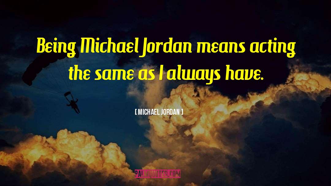 Pagliarulo Michael quotes by Michael Jordan