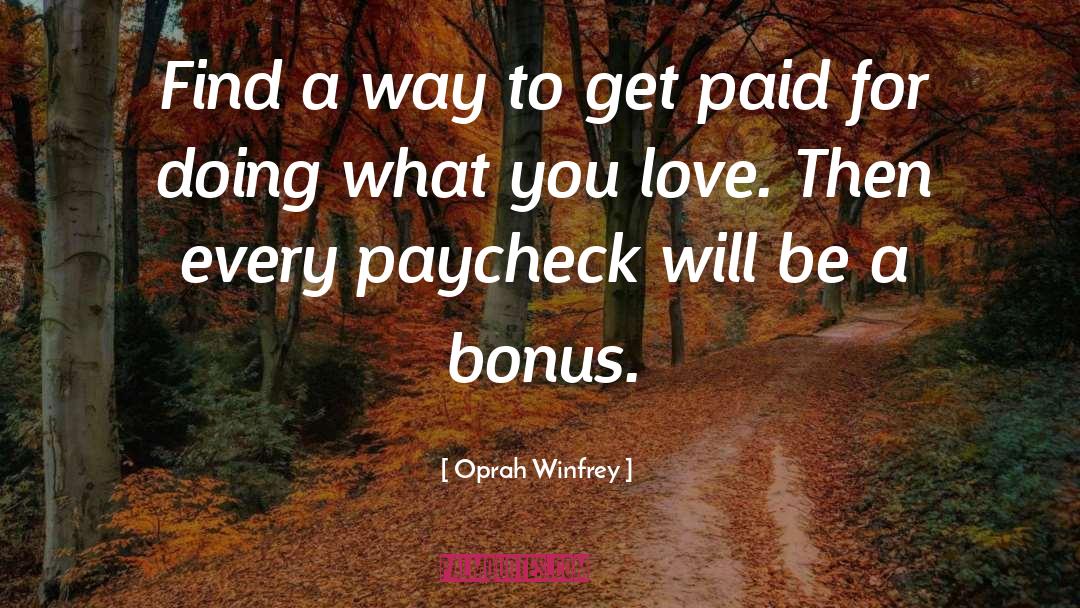 Paid quotes by Oprah Winfrey
