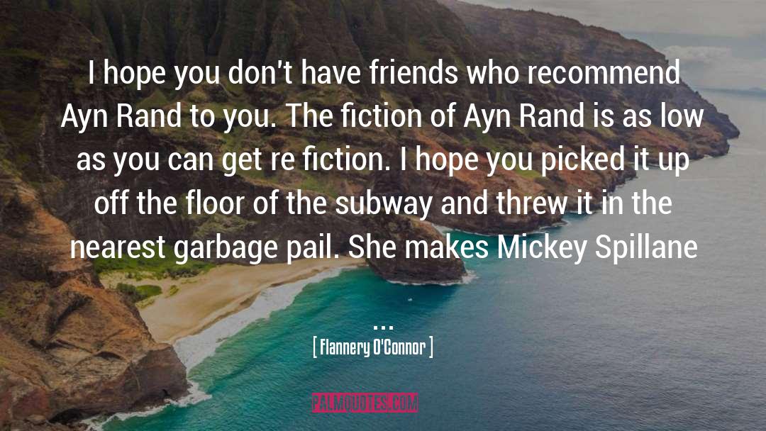 Pail quotes by Flannery O'Connor