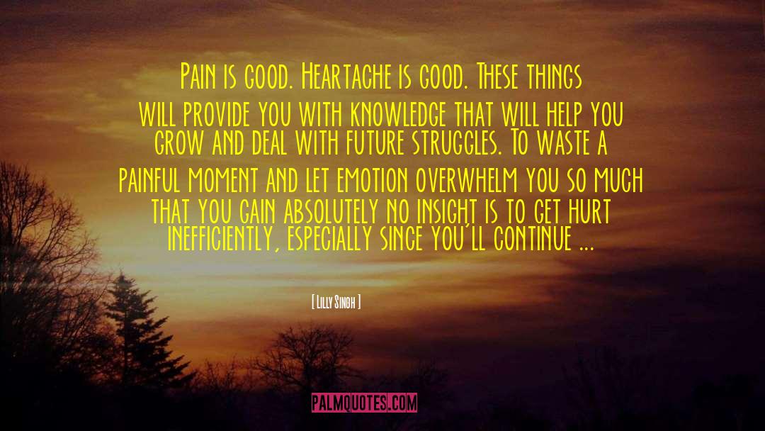 Pain And Gain Victor Kershaw quotes by Lilly Singh