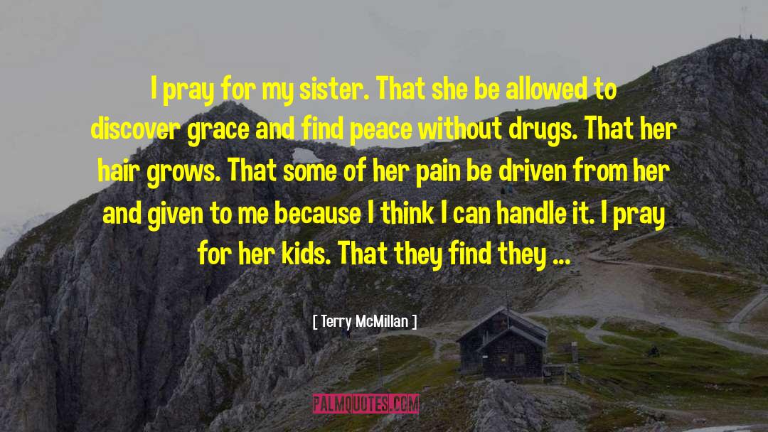 Pain And Heartbreak quotes by Terry McMillan