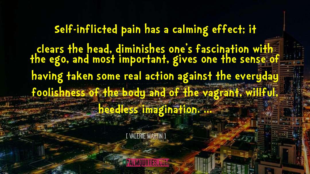 Pain And Loss quotes by Valerie Martin