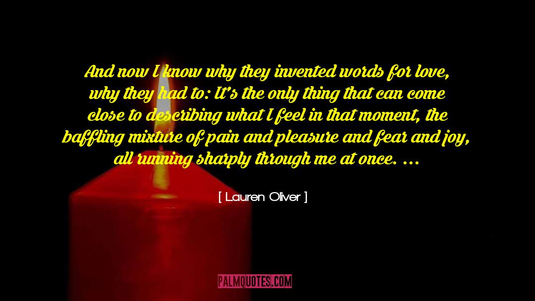 Pain And Pleasure quotes by Lauren Oliver