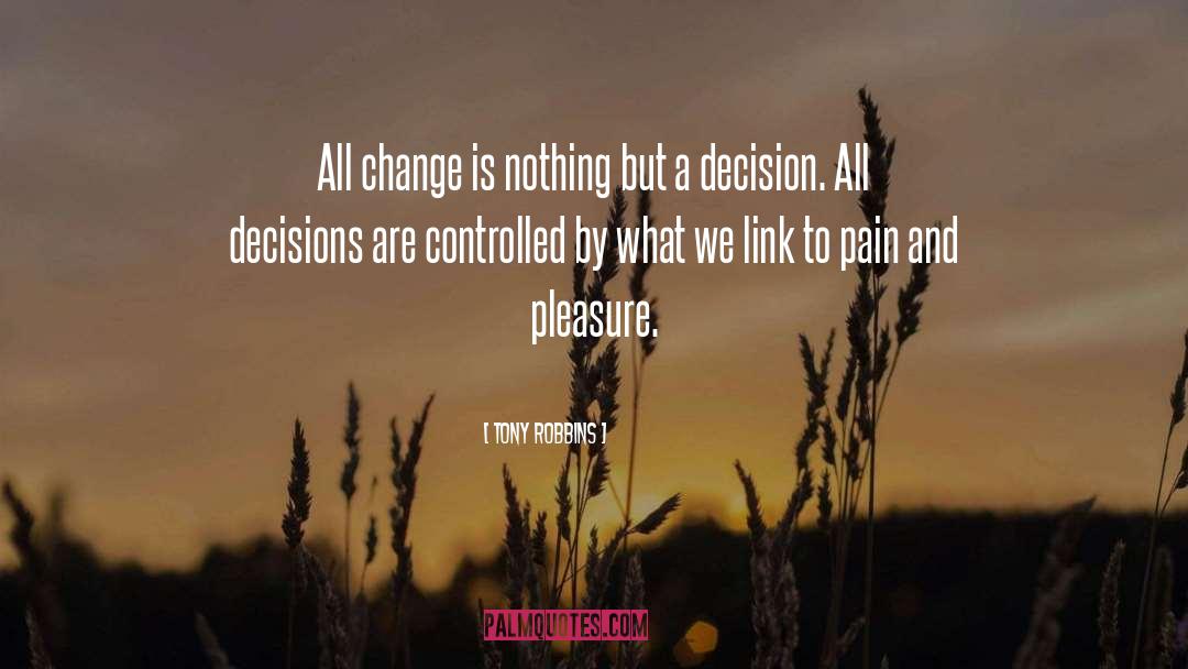 Pain And Pleasure quotes by Tony Robbins