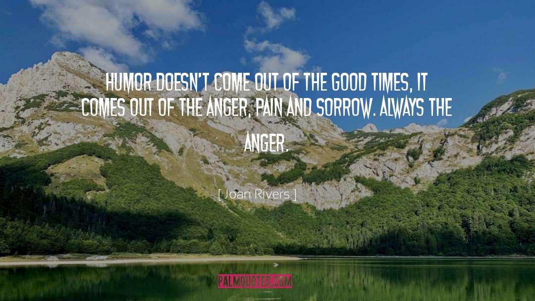 Pain And Sorrow quotes by Joan Rivers