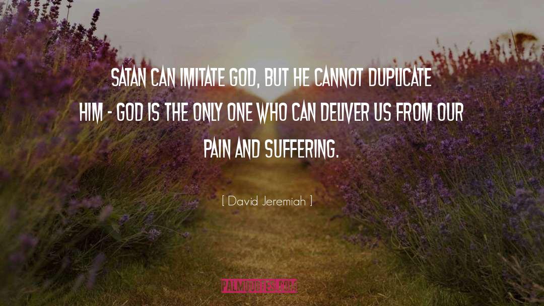 Pain And Suffering quotes by David Jeremiah