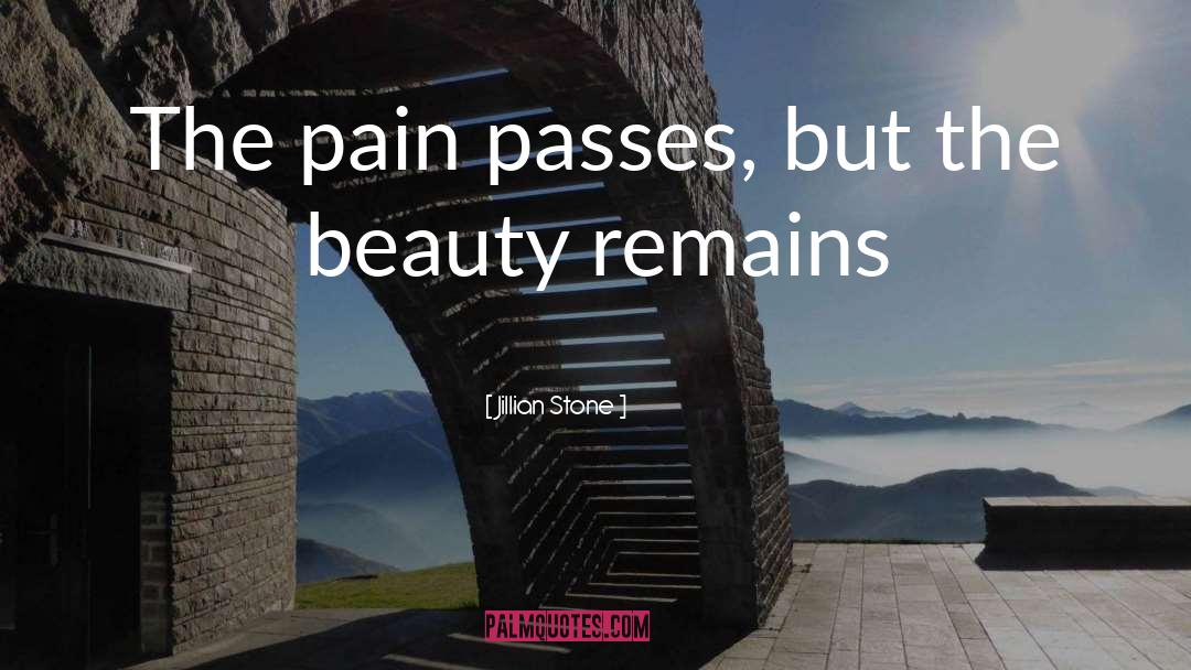 Pain Beauty quotes by Jillian Stone