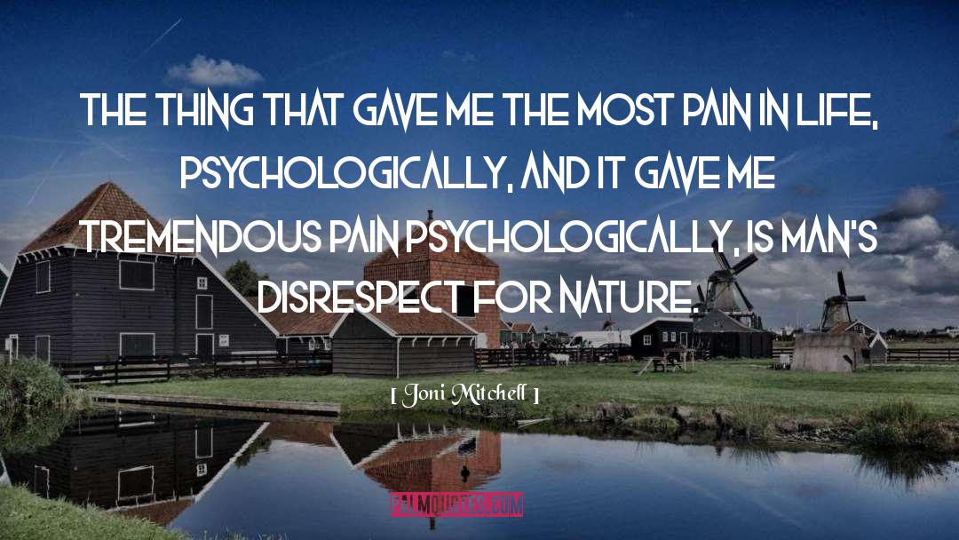 Pain In Life quotes by Joni Mitchell