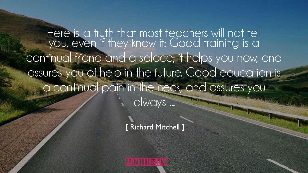 Pain In The Neck quotes by Richard Mitchell