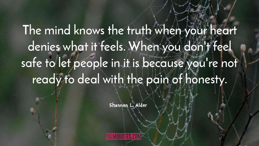 Pain In Your Past quotes by Shannon L. Alder