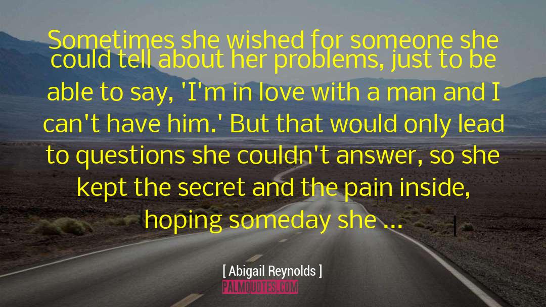 Pain Inside quotes by Abigail Reynolds