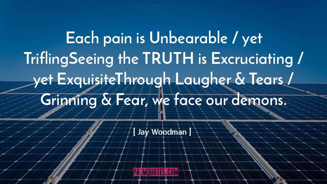 Pain Killer Pills quotes by Jay Woodman