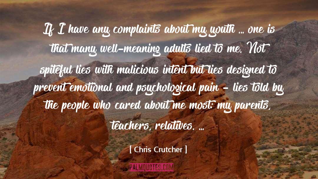Pain Lies quotes by Chris Crutcher