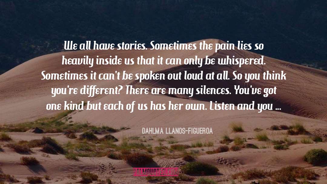 Pain Lies quotes by Dahlma Llanos-Figueroa
