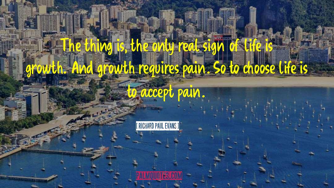 Pain Life quotes by Richard Paul Evans