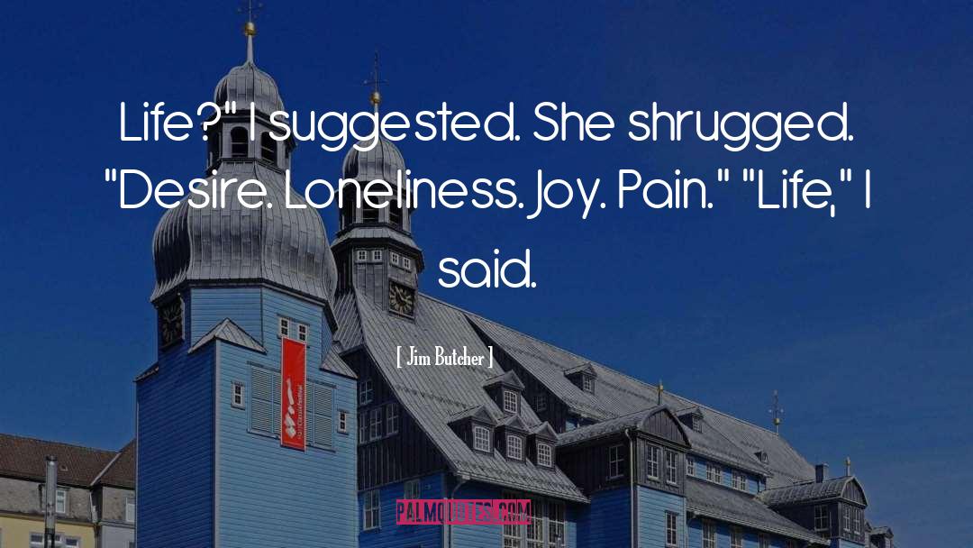 Pain Life quotes by Jim Butcher