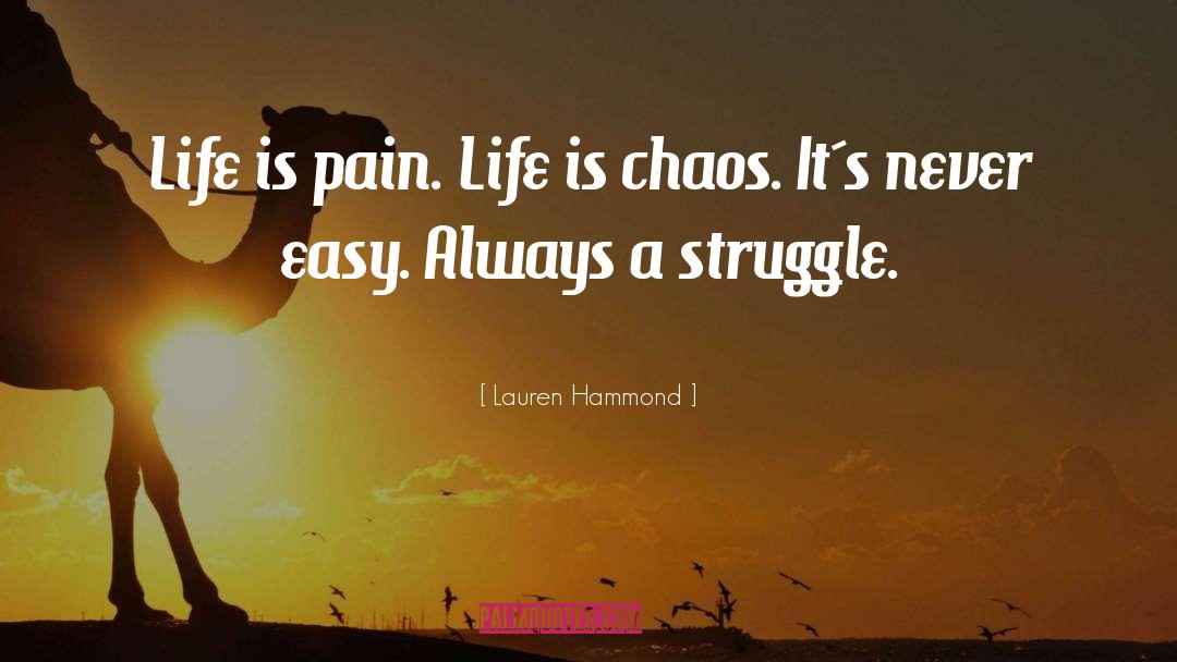 Pain Life quotes by Lauren Hammond