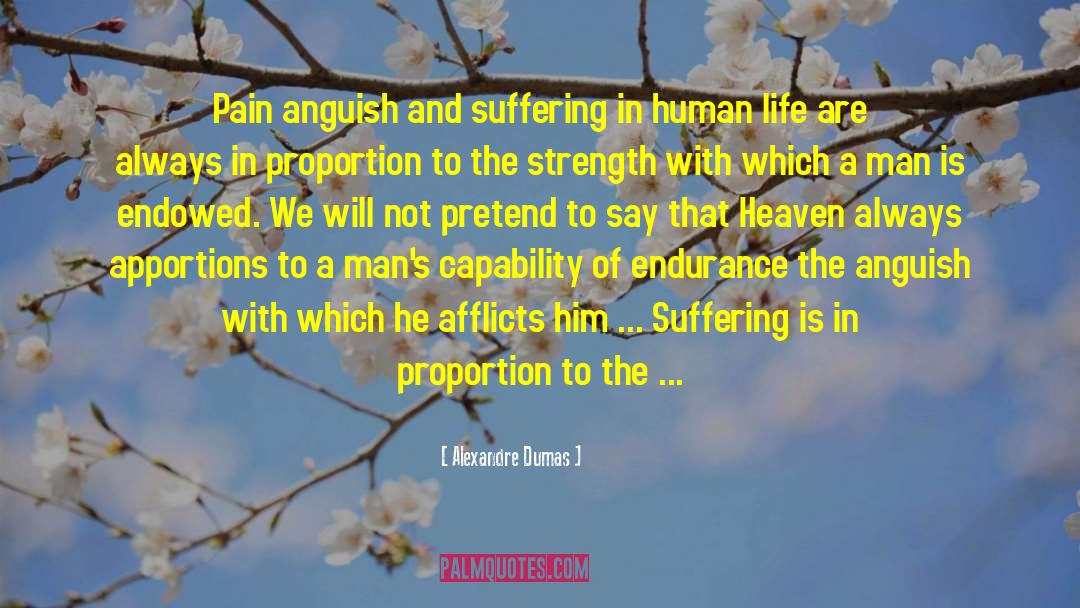 Pain Life Words Qoute quotes by Alexandre Dumas