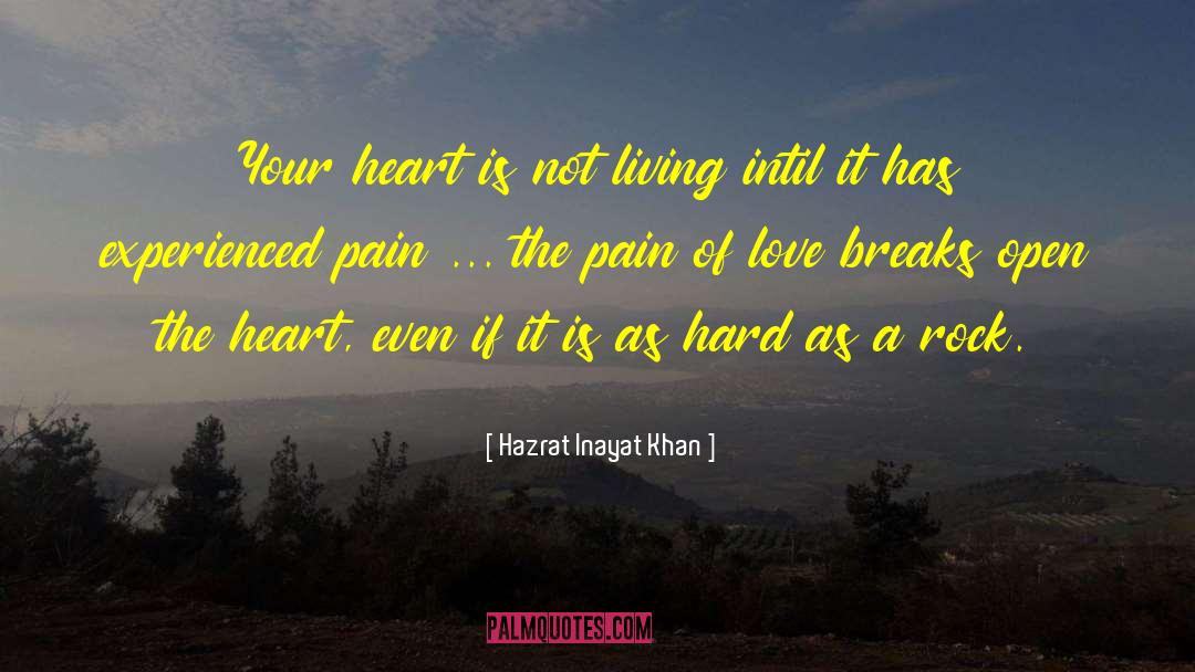 Pain Of Love quotes by Hazrat Inayat Khan