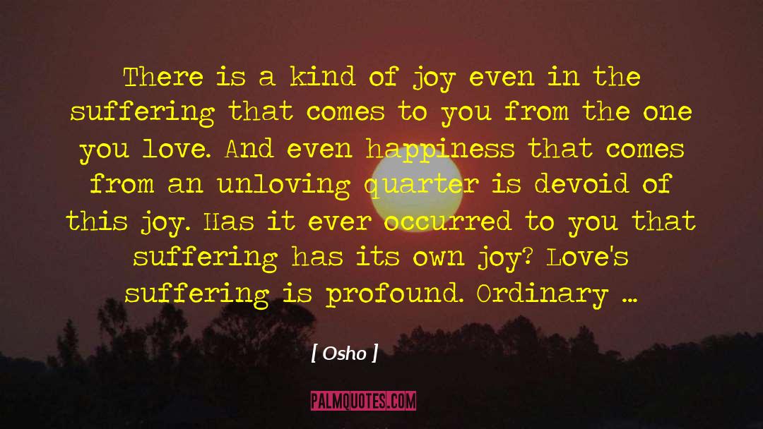 Pain Of Love quotes by Osho