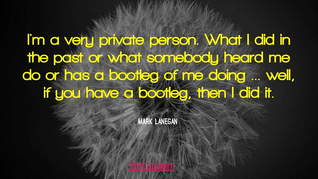 Pain Of The Past quotes by Mark Lanegan