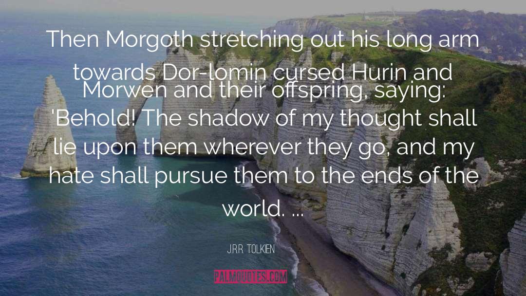 Pain Peace Cursed World quotes by J.R.R. Tolkien