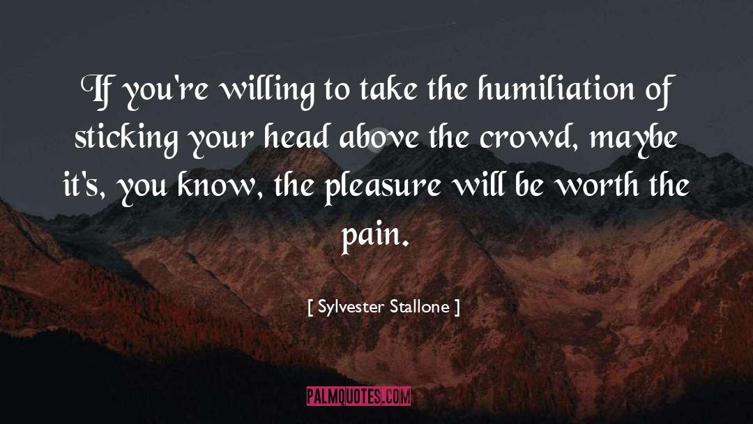 Pain Pleasure quotes by Sylvester Stallone