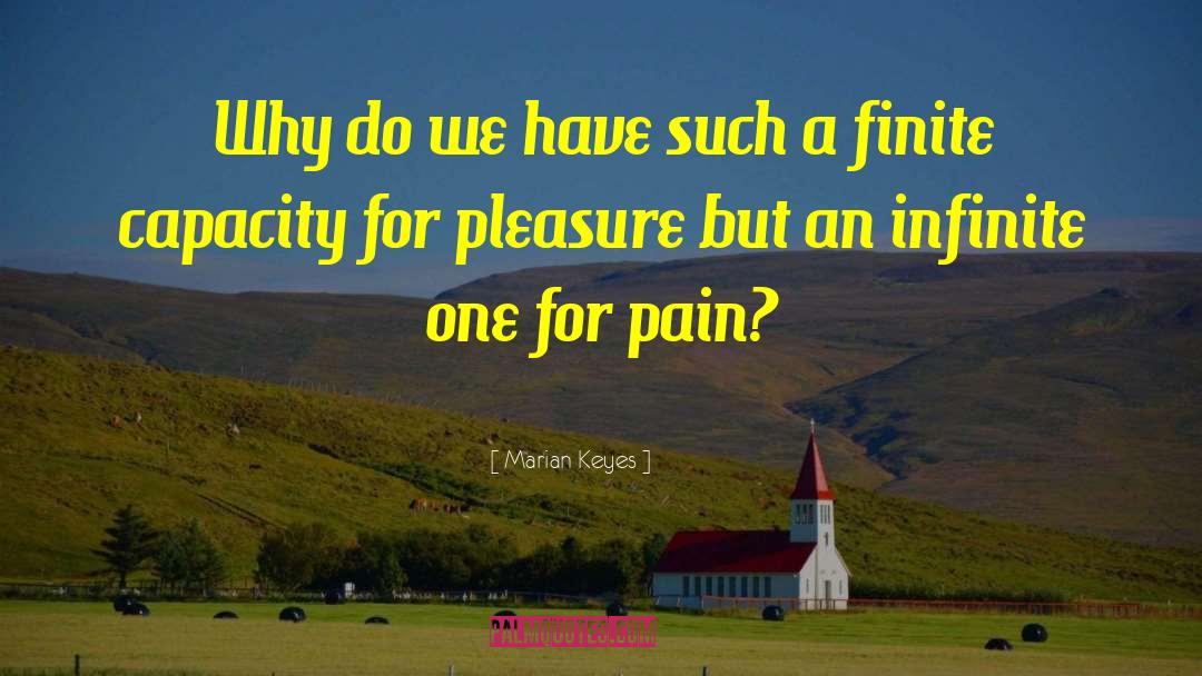 Pain Pleasure quotes by Marian Keyes