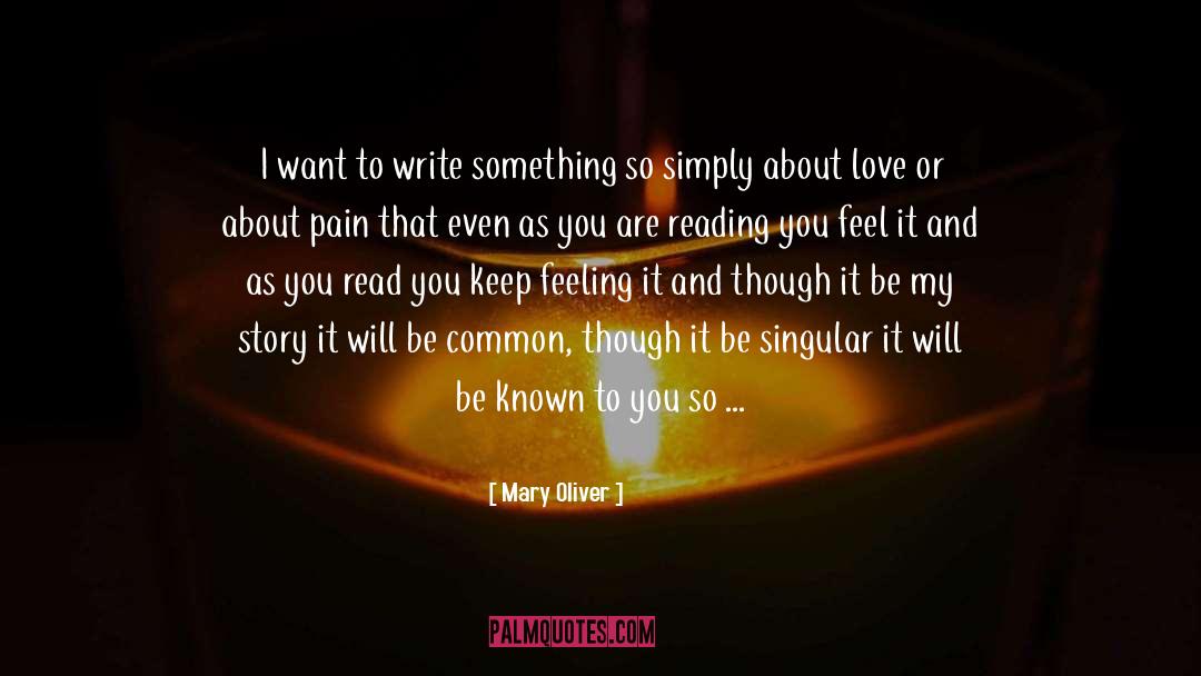 Pain quotes by Mary Oliver