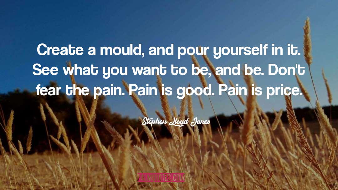 Pain quotes by Stephen Lloyd Jones