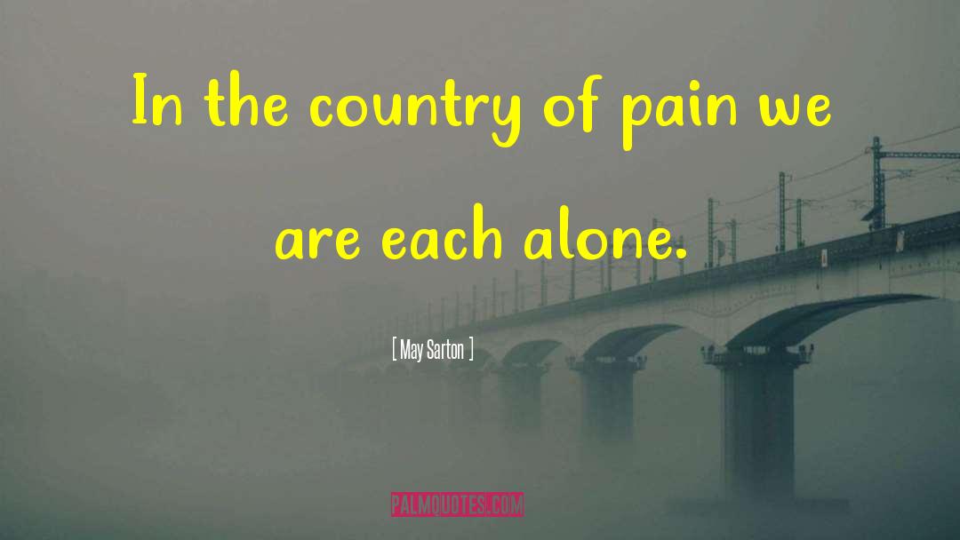 Pain Relief quotes by May Sarton